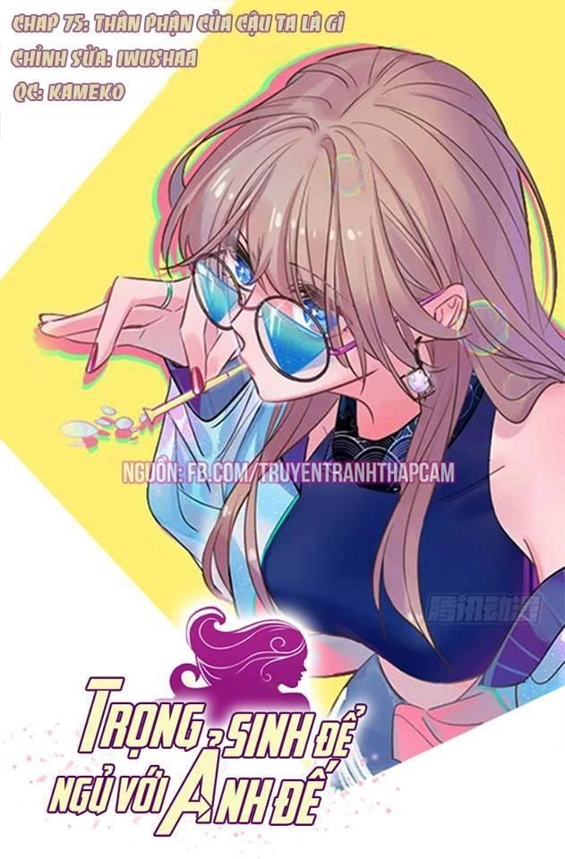 Trọng Sinh Để Ngủ Với Ảnh Đế Chapter 80 - 1