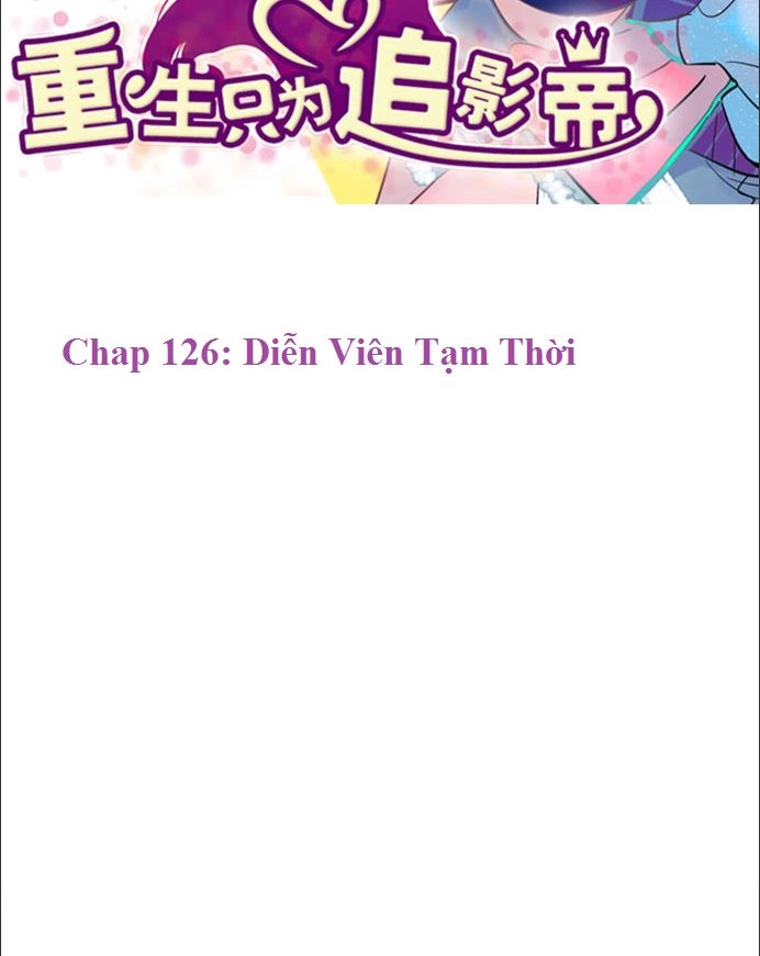 Trọng Sinh Để Ngủ Với Ảnh Đế Chapter 129 - 2