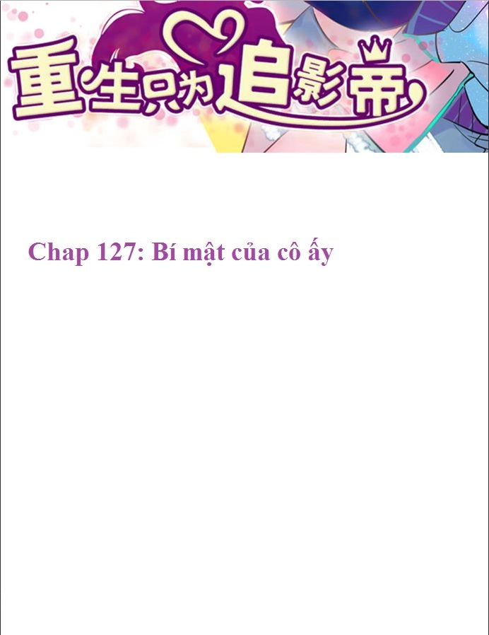Trọng Sinh Để Ngủ Với Ảnh Đế Chapter 130 - 2
