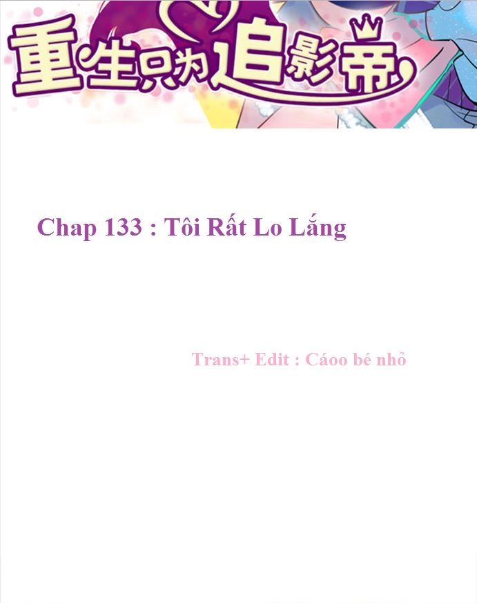 Trọng Sinh Để Ngủ Với Ảnh Đế Chapter 136 - 2