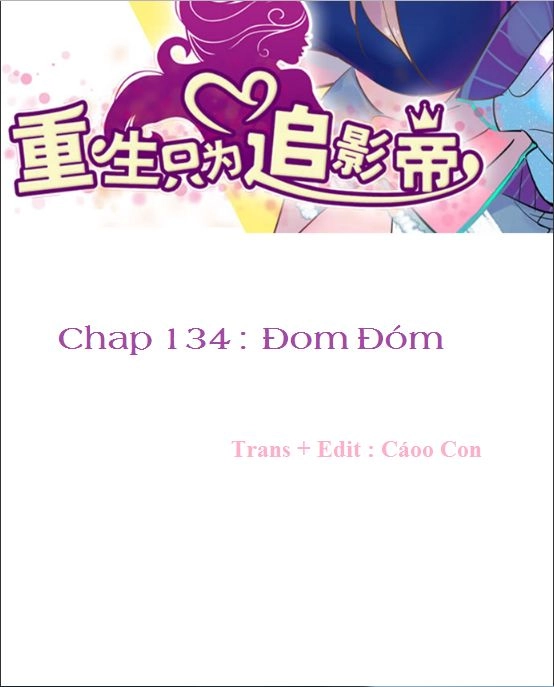 Trọng Sinh Để Ngủ Với Ảnh Đế Chapter 137 - 2