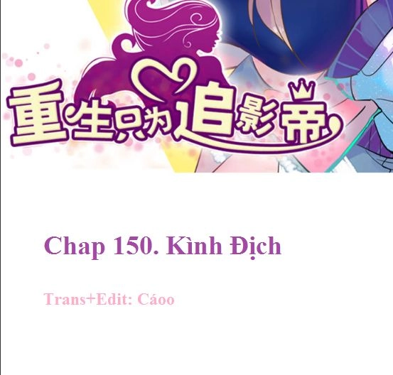 Trọng Sinh Để Ngủ Với Ảnh Đế Chapter 153 - 2