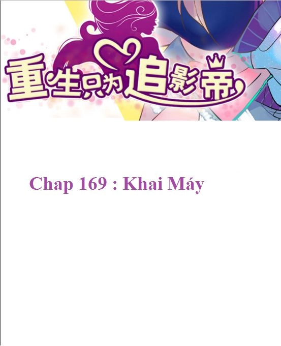 Trọng Sinh Để Ngủ Với Ảnh Đế Chapter 169 - 2