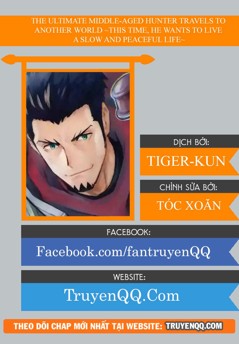 The Ultimate Middle-Aged Hunter Travels To Another World ~This Time, He Wants To Live A Slow And Peaceful Life~ Chapter 1 - 11