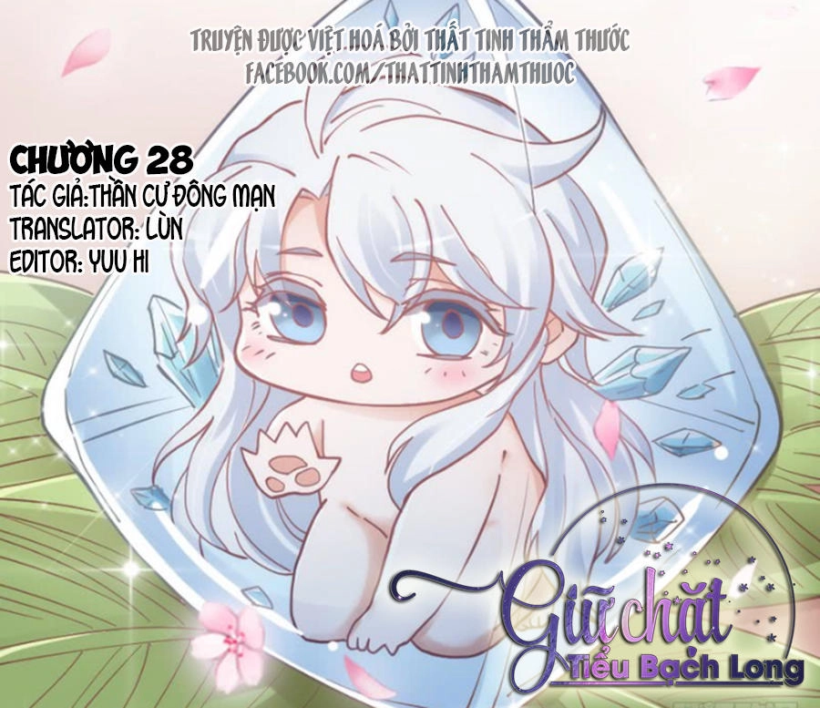 Giữ Chặt Tiểu Bạch Long Chapter 28 - 2