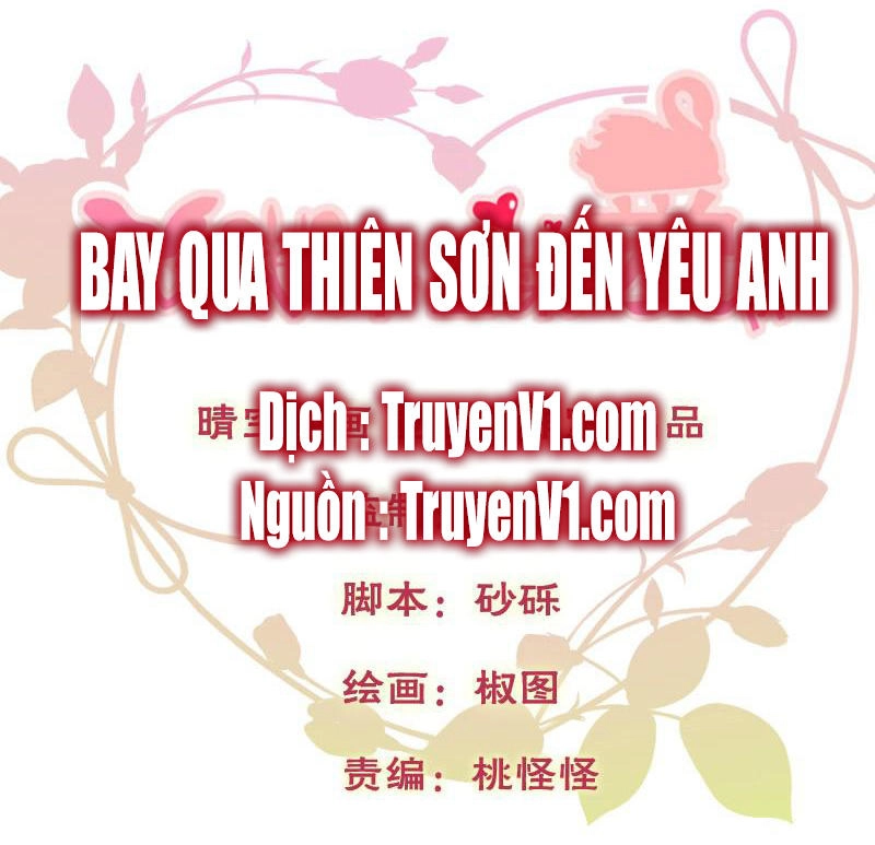 Bay Qua Thiên Sơn Đến Yêu Anh Chapter 2 - 1