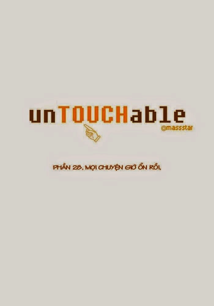 Không Thể Chạm Vào Anh Chapter 28 - 5