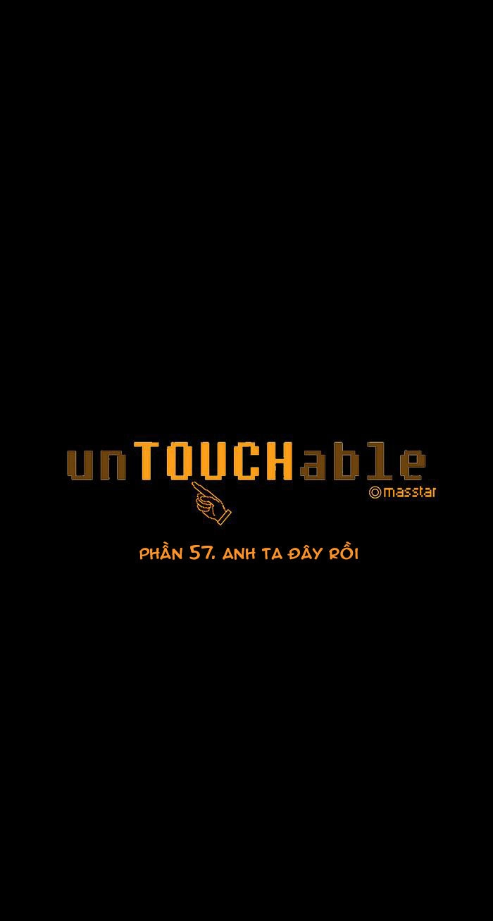 Không Thể Chạm Vào Anh Chapter 57 - 4