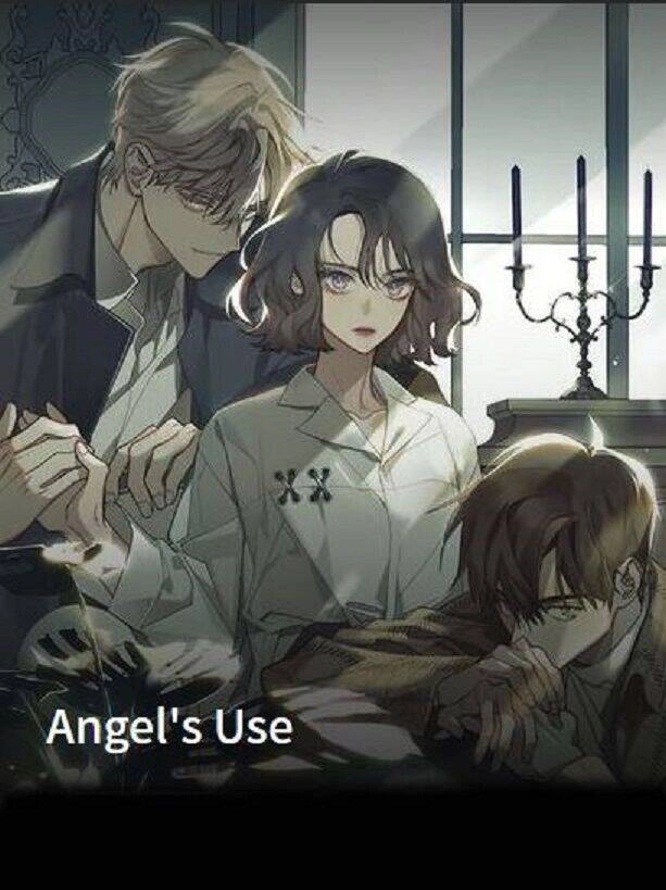 Angel's Use Chapter 1 - 4