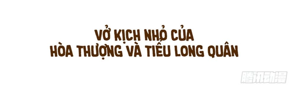 Hòa Thượng Và Tiểu Long Quân Chapter 55 - 72