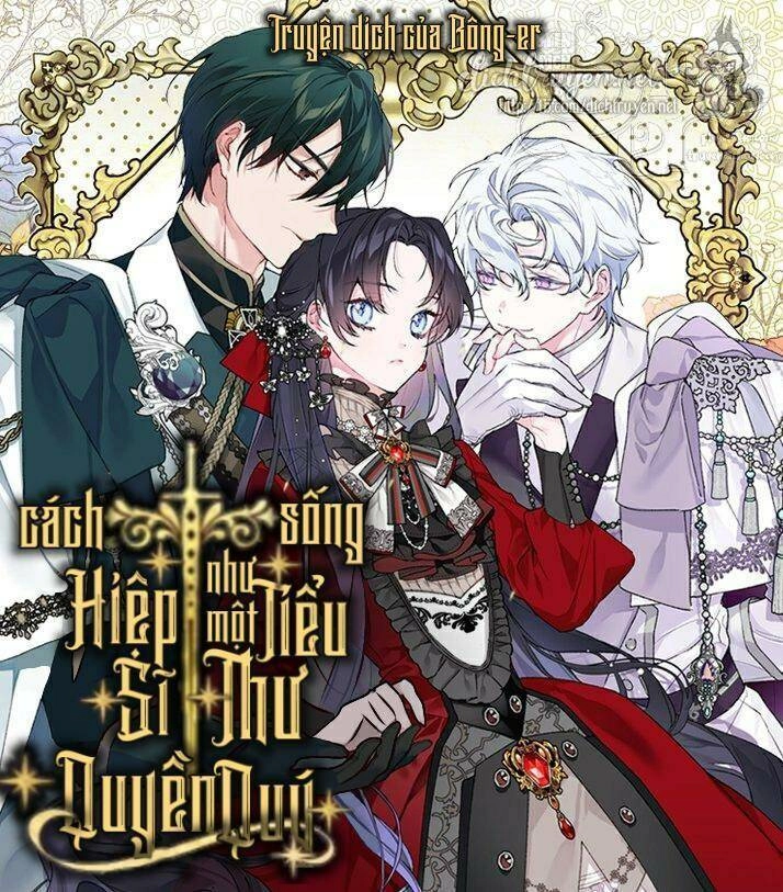 Cách Hiệp Sĩ Sống Như Một Tiểu Thư Quyền Quý Chapter 11 - 1