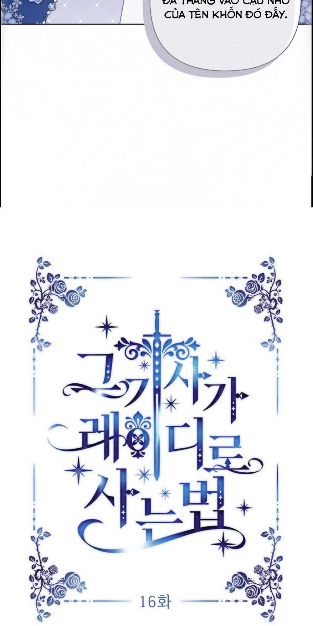 Cách Hiệp Sĩ Sống Như Một Tiểu Thư Quyền Quý Chapter 16 - 10