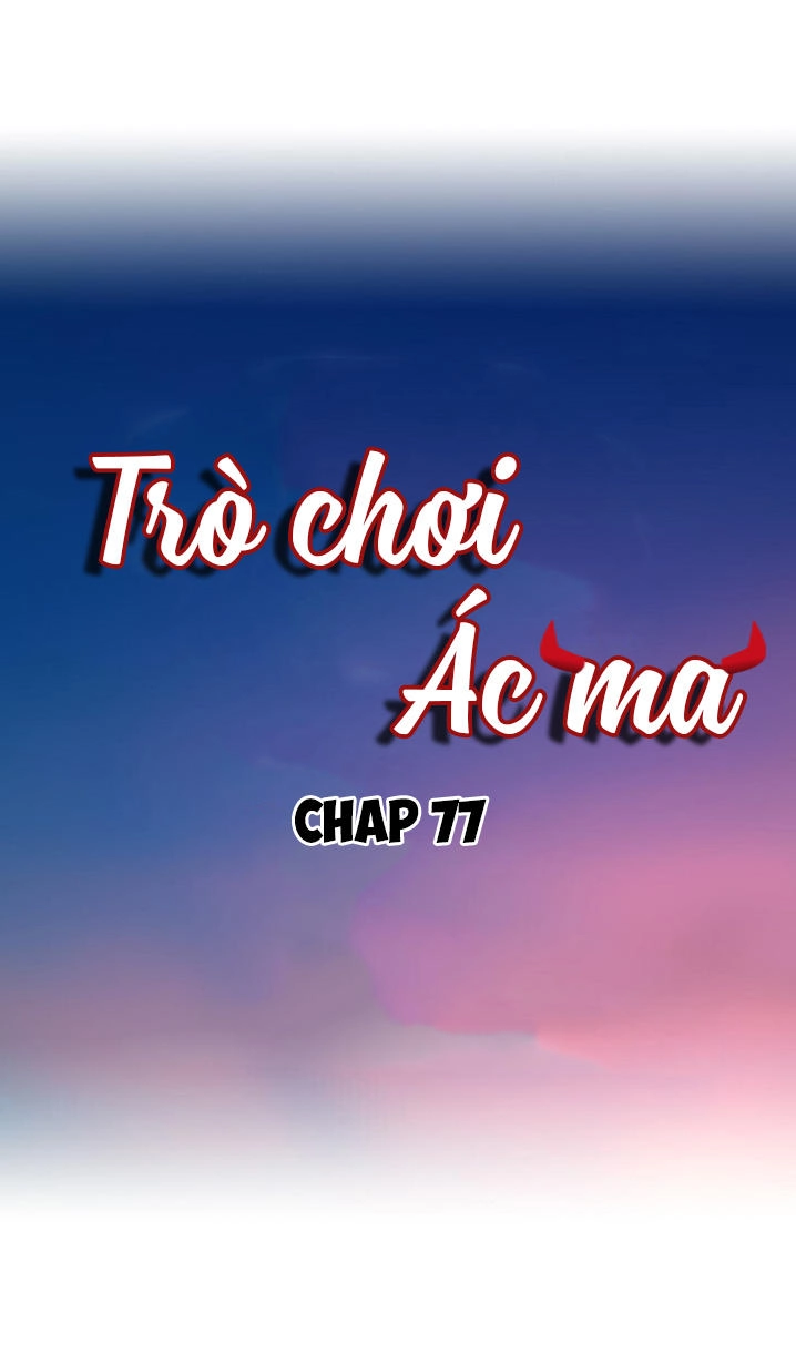 Khi Trò Chơi Ác Ma Bắt Đầu Chapter 77 - 1