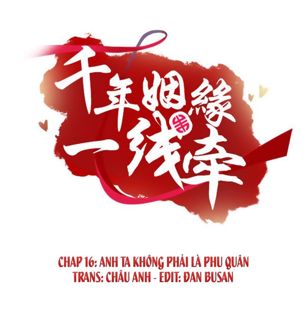 Vạn Năm Nhân Duyên Nhất Tuyến Khiên Chapter 16 - 2