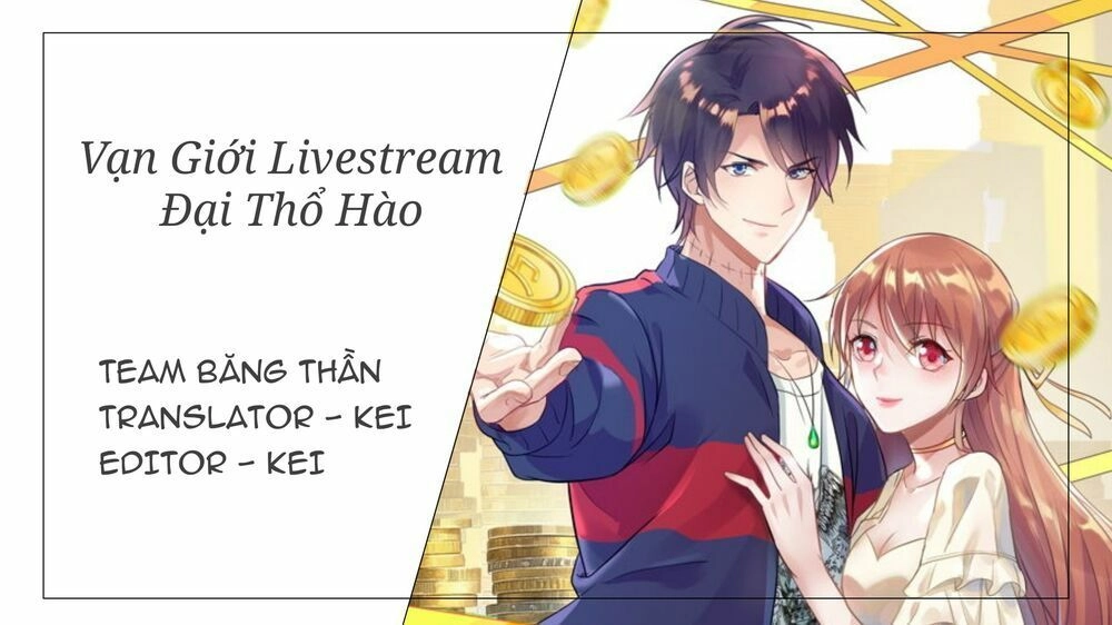 Vạn Giới Livestream Đại Thổ Hào Chapter 2 - 1