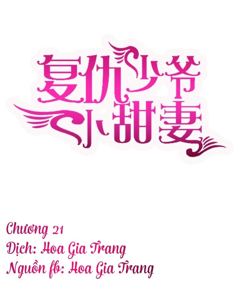 Phục Thù Thiếu Gia Tiểu Điềm Thê Chapter 21 - 1