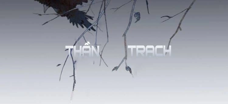 Thần Trạch Chapter 1 - 6