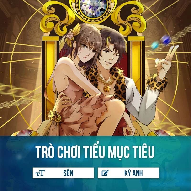 Trò Chơi Tiểu Mục Tiêu Chapter 2 - 1