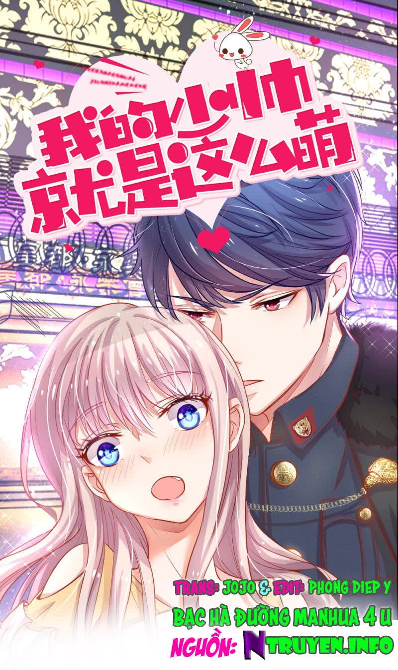 Thiếu Soái Của Tôi Chính Là Manh Như Vậy Chapter 7 - 1