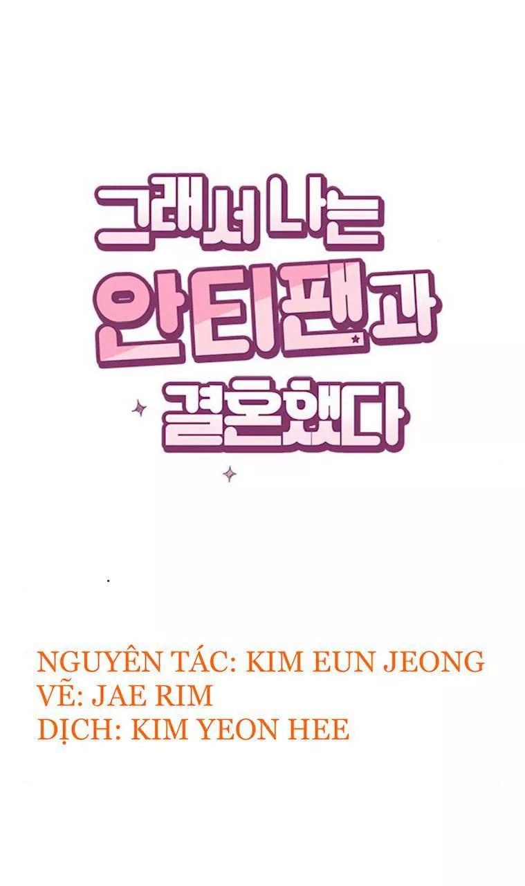 Tôi Kết Hôn Cùng Antifan Chapter 21 - 25