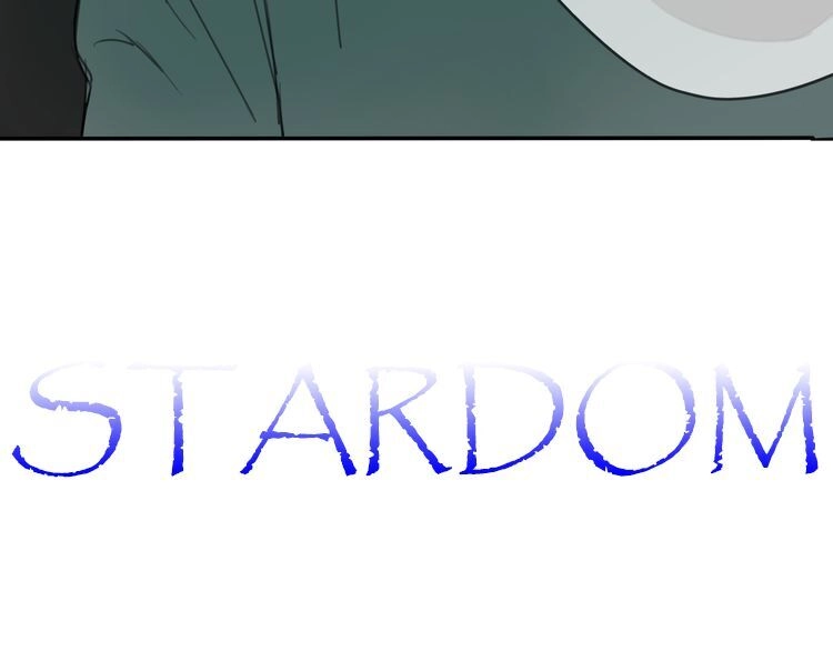 Stardom Chapter 5 - 7