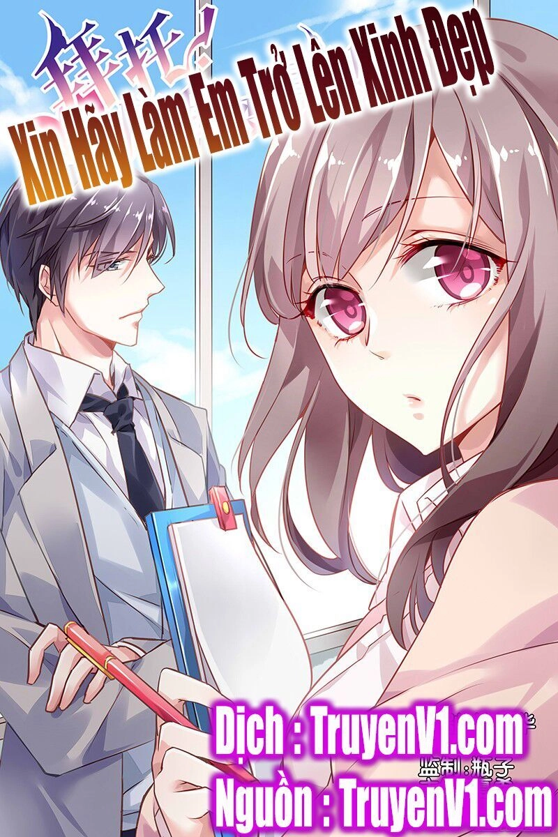 Xin Hãy Làm Em Trở Nên Xinh Đẹp Chapter 1 - 1