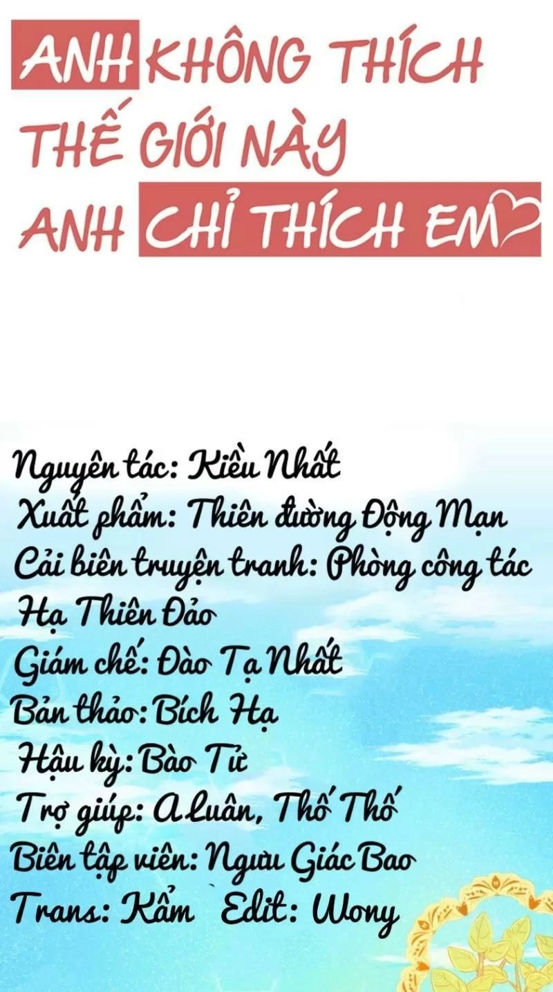 Anh Không Thích Thế Giới Này, Anh Chỉ Thích Em Chapter 49 - 10