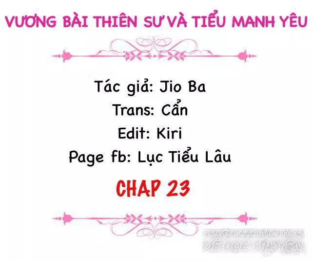Vương Bài Thiên Sư Và Tiểu Manh Yêu Chapter 23 - 2
