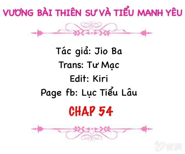 Vương Bài Thiên Sư Và Tiểu Manh Yêu Chapter 54 - 2