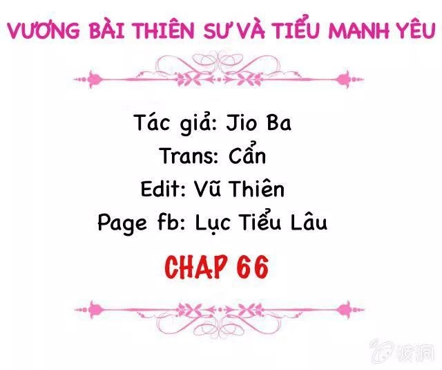 Vương Bài Thiên Sư Và Tiểu Manh Yêu Chapter 66 - 2