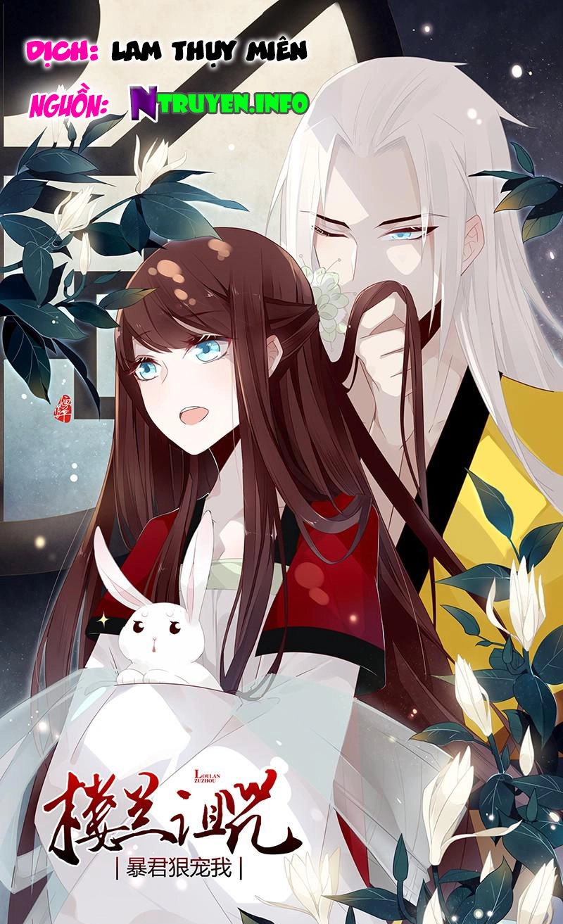 Lời Nguyền Lâu Lan: Bạo Quân Hung Ác Sủng Ái Ta Chapter 41 - 1