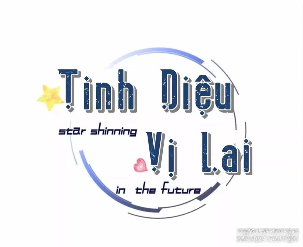 Tinh Diệu Vị Lai Chapter 15 - 137