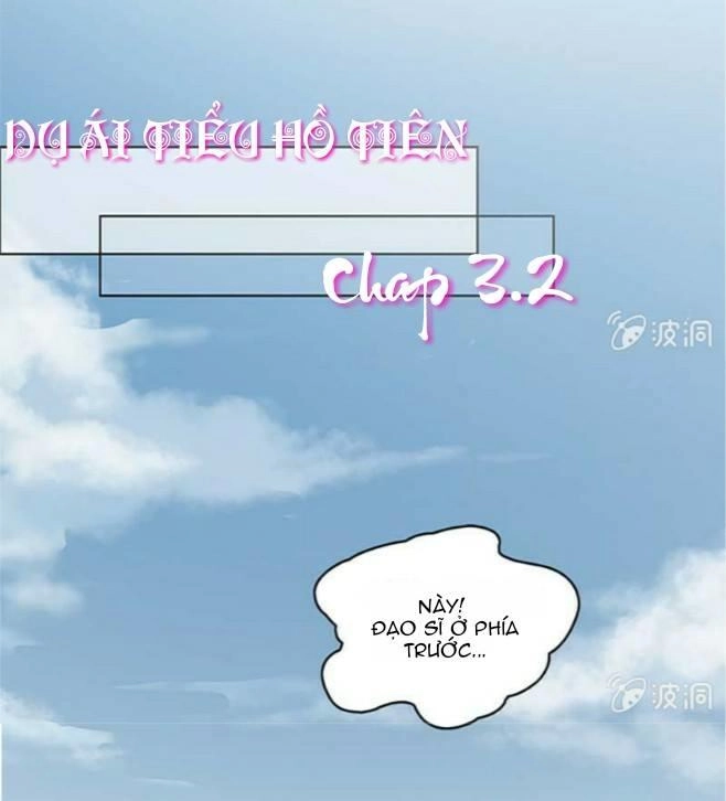 Dụ Ái Tiểu Hồ Tiên Chapter 3.2 - 1