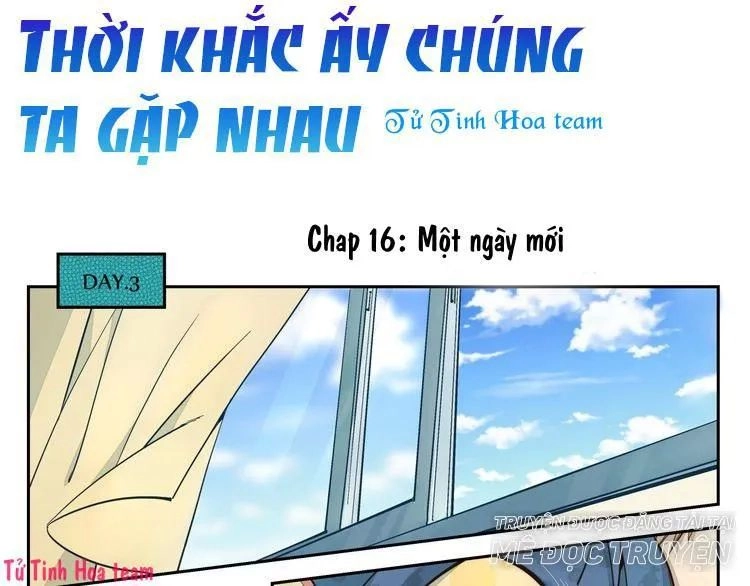 Thời Khắc Ấy, Chúng Ta Gặp Nhau Chapter 16 - 1