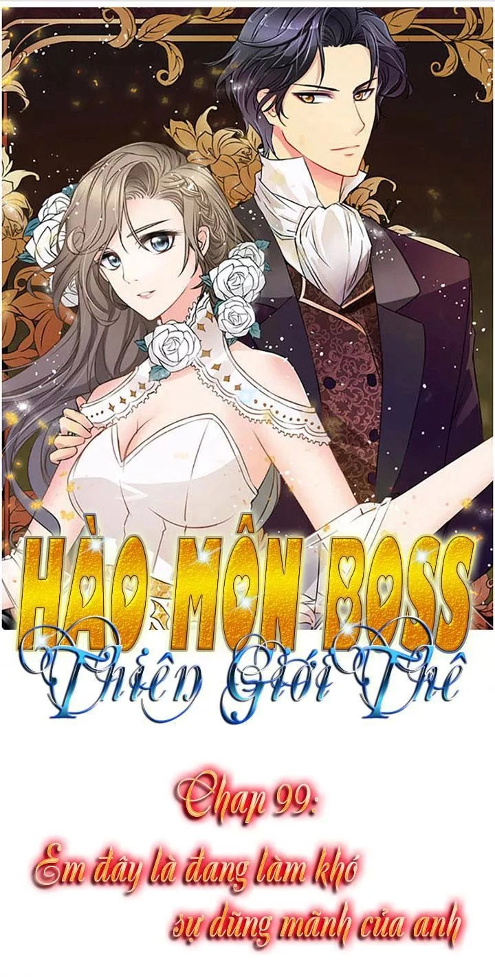 Hào Môn Boss Thiên Giới Thê Chapter 99 - 1