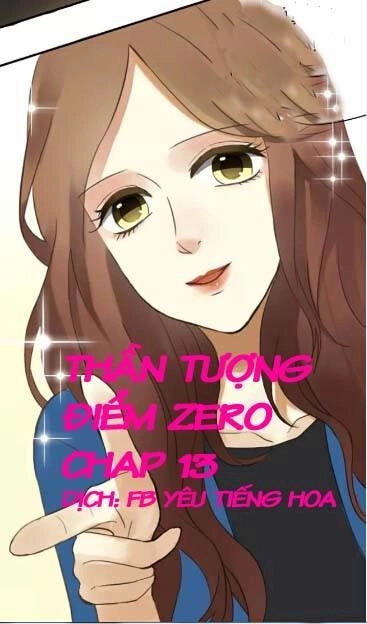 Thần Tượng Điểm Zero Chapter 13 - 1