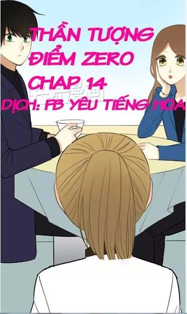 Thần Tượng Điểm Zero Chapter 14 - 1