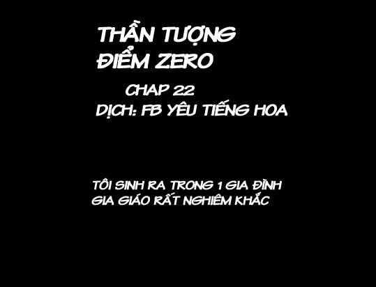 Thần Tượng Điểm Zero Chapter 22 - 1
