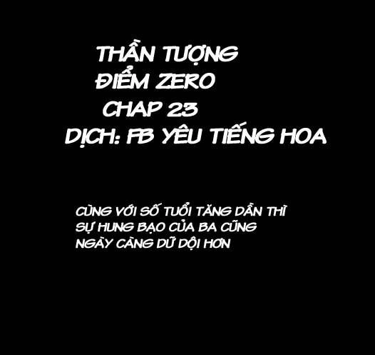 Thần Tượng Điểm Zero Chapter 23 - 1