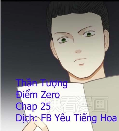 Thần Tượng Điểm Zero Chapter 25 - 1