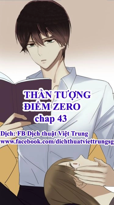 Thần Tượng Điểm Zero Chapter 43 - 1