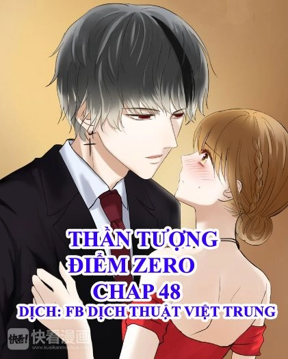 Thần Tượng Điểm Zero Chapter 48 - 1