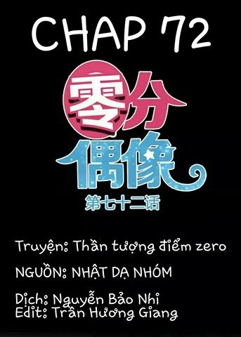 Thần Tượng Điểm Zero Chapter 72 - 1