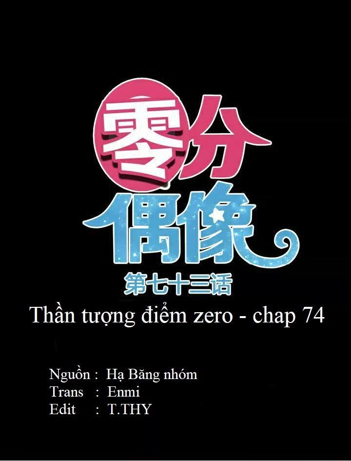Thần Tượng Điểm Zero Chapter 74 - 7
