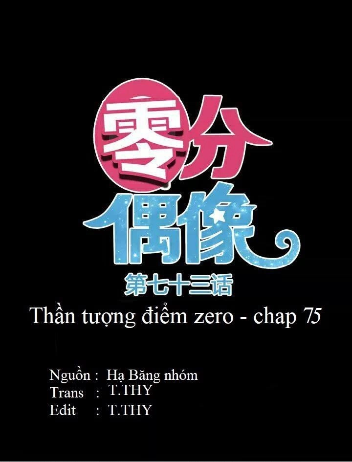 Thần Tượng Điểm Zero Chapter 75 - 5
