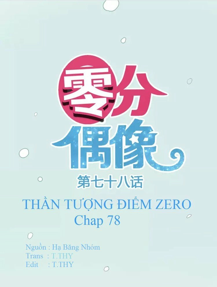 Thần Tượng Điểm Zero Chapter 78 - 5