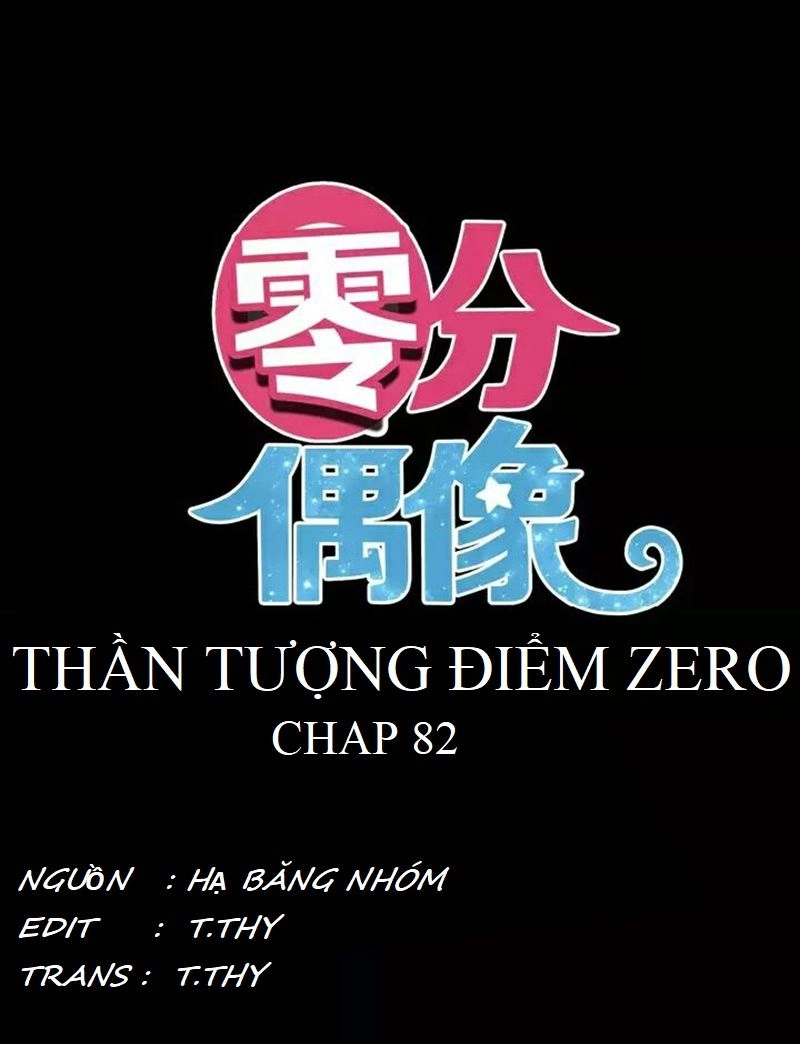 Thần Tượng Điểm Zero Chapter 82 - 3