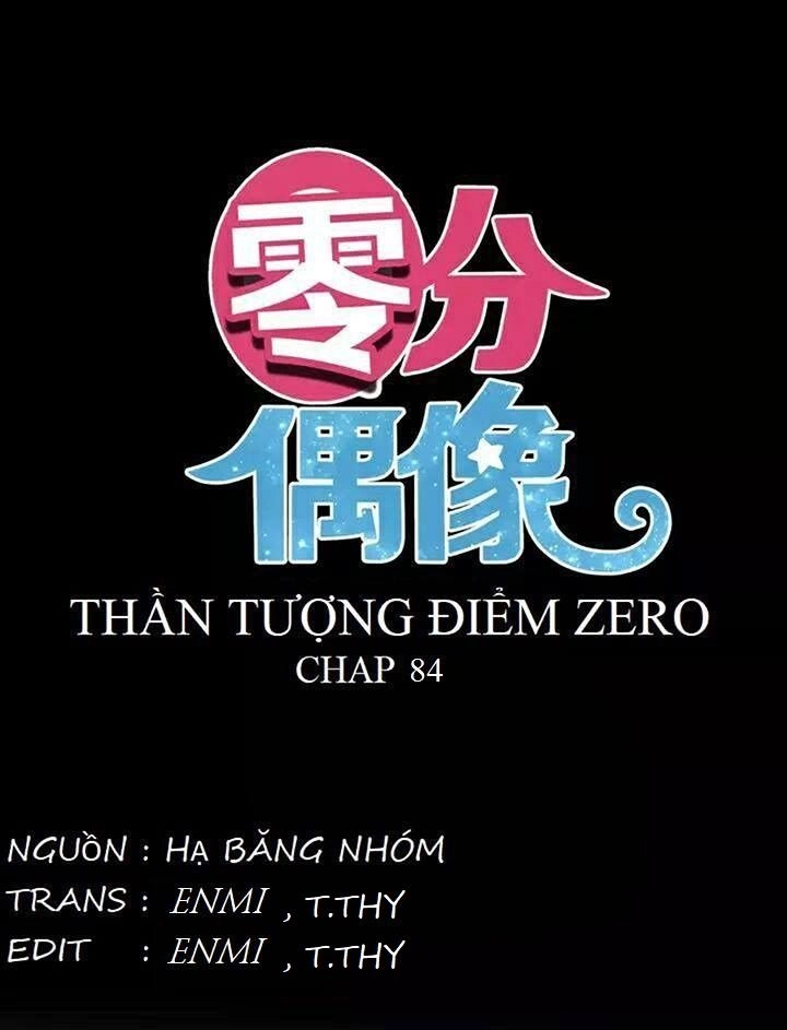 Thần Tượng Điểm Zero Chapter 84 - 3