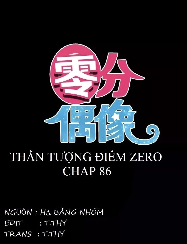Thần Tượng Điểm Zero Chapter 86 - 3