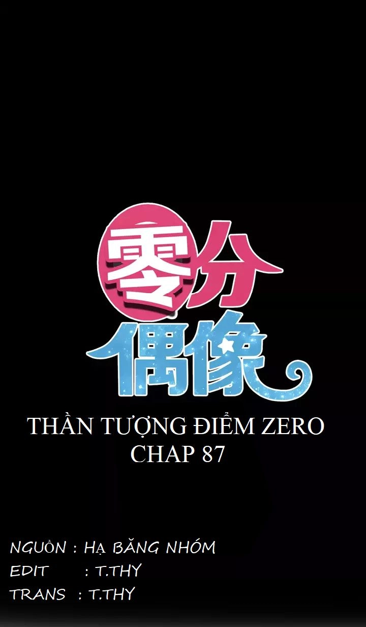 Thần Tượng Điểm Zero Chapter 87 - 6